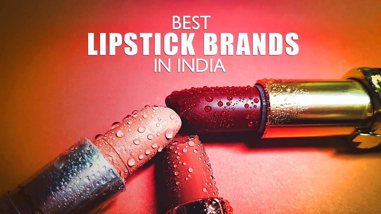 Best Lipstick Brands In India